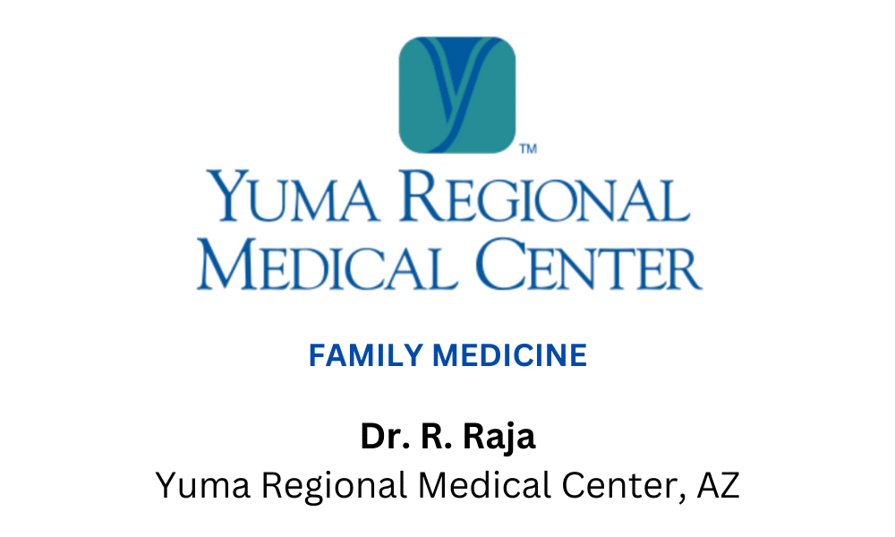Dr. R. Raja Yuma Regional Medical Center, AZ