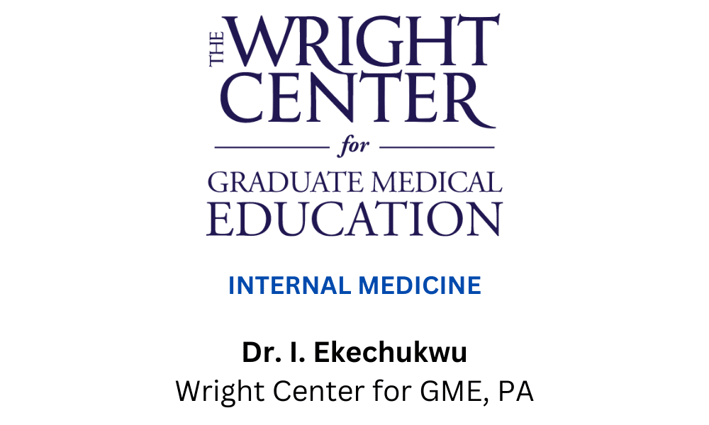 Dr. I Ekechukwu Wright Center for GME, PA