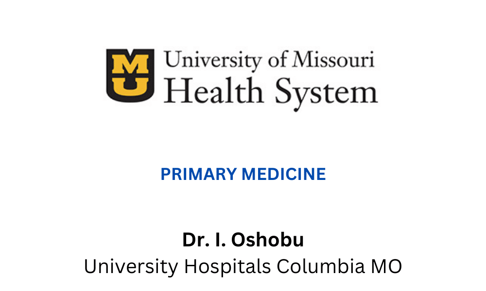 Dr. I. Oshobu University Hospitals Columbia, MO
