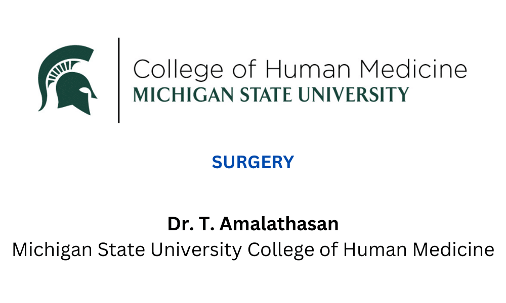 Dr. T. Amalathasan Michigan State University College of Human Medicine