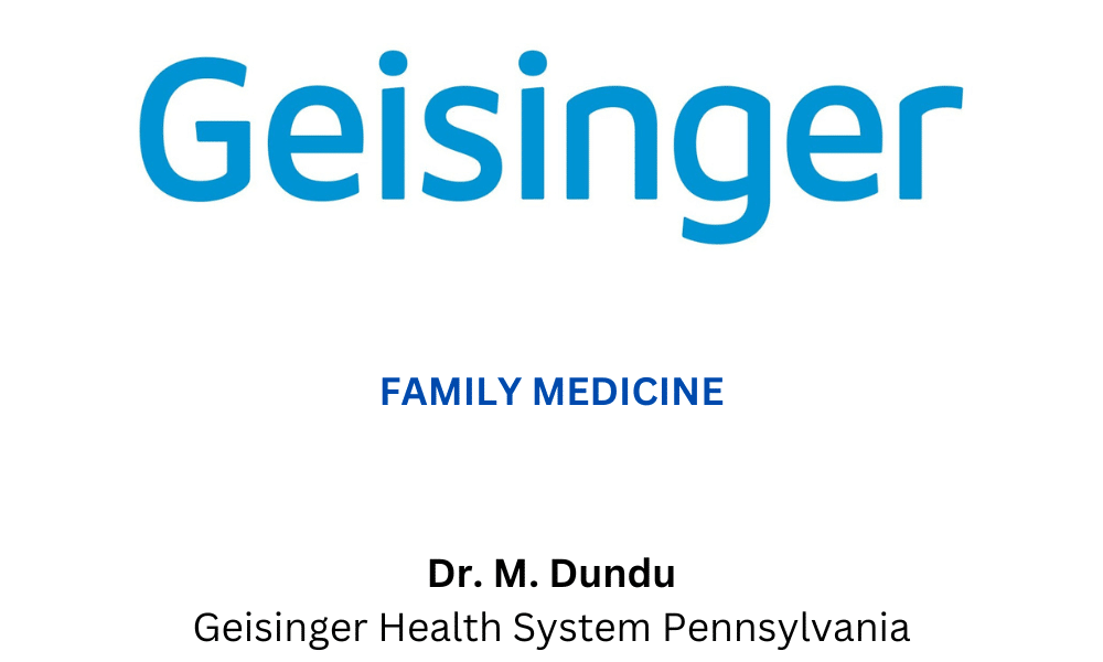 DR. M. DUNDU GEISINGER HEALTH SYSTEM PENNSYLVANIA